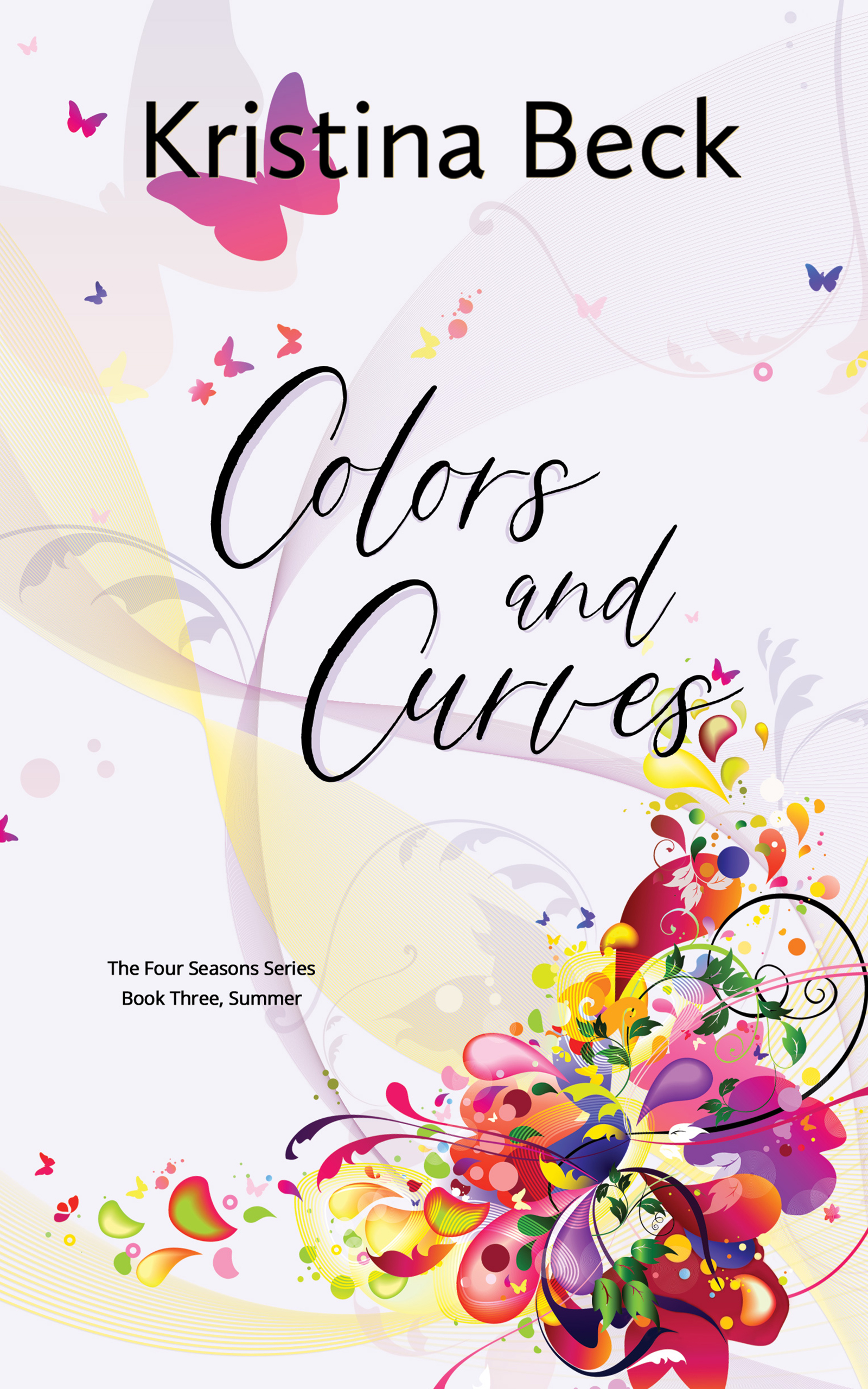 Colors and Curves: Four Seasons Series Book Three – Summer